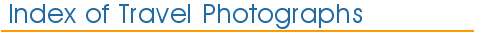 Index of Travel Photographs
